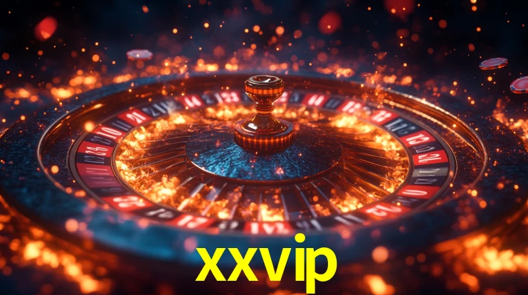 xxvip - Aposta Radical, Emoção Sem Fim - xxvip.com
